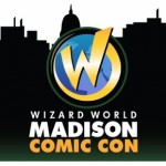 Dave & Adam’s headed to Wizard World Madison this weekend