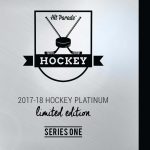 2017/18 Hit Parade Hockey Platinum Limited Edition Series One is out today