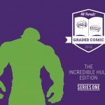 Hulk Smash! Hit Parade Graded Comic debuts The Incredible Hulk Series One!