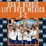 Pulisic and Horvath’s Extra-time Heroics Lift USA Over Mexico 3-2