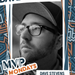 #MVP Monday: Dave Stevens