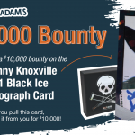 Dave & Adam’s offering $10K for Knoxville 1/1 auto from Zerocool’s Jackass set