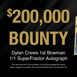 BOUNTY ALERT! Dylan Crews Superfractor Auto from 2024 Bowman Baseball